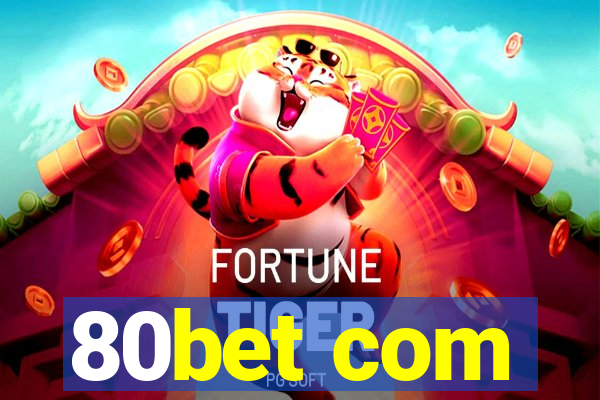 80bet com